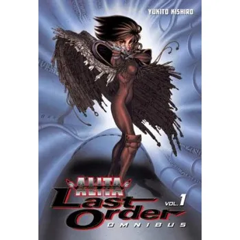 Battle Angel Alita: Last Order Omnibus 1 (Yukito Kishiro)(Brožovaná)