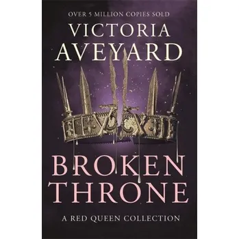 Broken Throne (Victoria Aveyard)(Brožovaná)