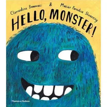 Kniha Hello, Monster! (CLEMENTINE BEAUVAIS)(Pevná)