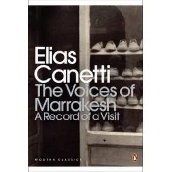 Cizojazyčná kniha Voices of Marrakesh: A Record of a Visit (Elias Canetti)(Brožovaná)