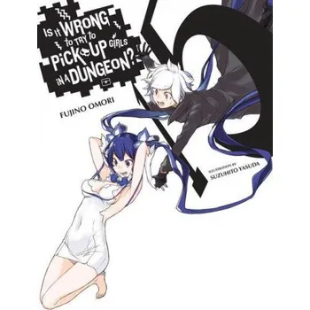 Cizojazyčná kniha Is It Wrong to Try to Pick Up Girls in a Dungeon?, Vol. 15 (light novel) (Fujino Omori)(Brožovaná)