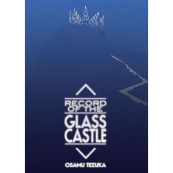 Cizí jazyk Record of Glass Castle (Osamu Tezuka)(Brožovaná)
