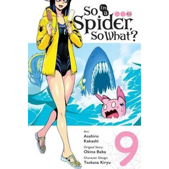 Cizojazyčná kniha So I'm a Spider, So What?, Vol. 9 (manga) (OKINA BABA)(Brožovaná)