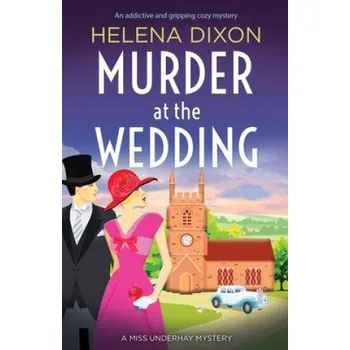 Murder at the Wedding (Helena Dixon)(Brožovaná)