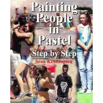 Učebnice Painting People in Pastel Step by Step (Sean Kennington)(Brožovaná)