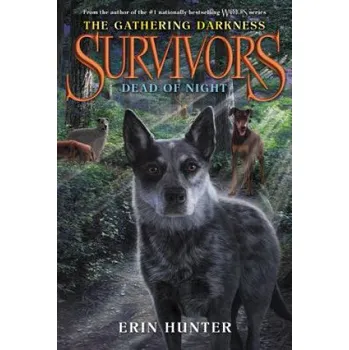 Cizojazyčná kniha Survivors: The Gathering Darkness #2: Dead of Night (Erin Hunter,Laszlo Kubinyi,Julia Green)(Brožovaná)