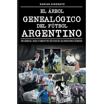Beletrie pro dospělé El árbol genealógico del fútbol argentino (Librofutbol. Com)(Brožovaná)