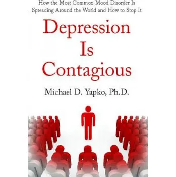 Učebnice Depression Is Contagious (Michael Yapko)(Brožovaná)