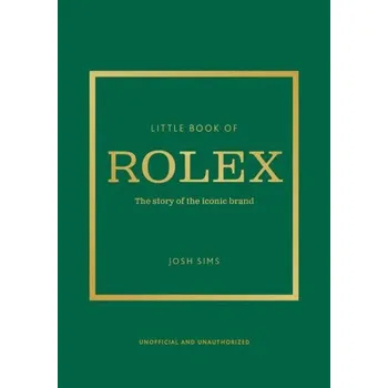 Cizojazyčná kniha Little Book of Rolex: The Story Behind the Iconic Brand (Pevná)