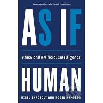 As If Human - Nigel Shadbolt Yale University Press