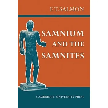 Samnium and the Samnites (E. T. Salmon)(Brožovaná)