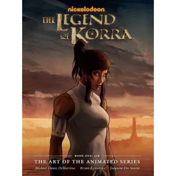 Umění Legend Of Korra, The: The Art Of The Animated Series Book One: Air (second Edition) (Bryan Konietzko)(Pevná)
