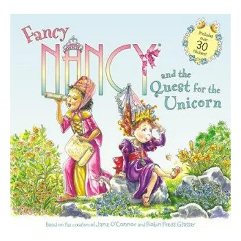 Cizí jazyk Fancy Nancy and the Quest for the Unicorn (Jane O'Connor,Robin Preiss Glasser)(Brožovaná)