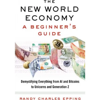 Cizojazyčná kniha New World Economy: A Beginner's Guide (Brožovaná)