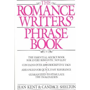 Beletrie pro dospělé The Romance Writers' Phrase Book (Jean Salter Kent)(Brožovaná)