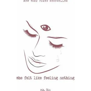 Kniha She Felt Like Feeling Nothing (R. H. Sin)(Brožovaná)