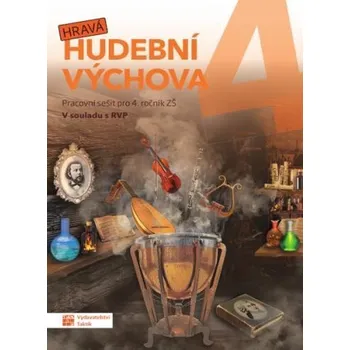 Hravá hudební výchova 4 - pracovní sešit, 1. vydání
