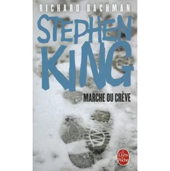 Marche ou creve (Stephen King,Marie Watkins)(Brožovaná)