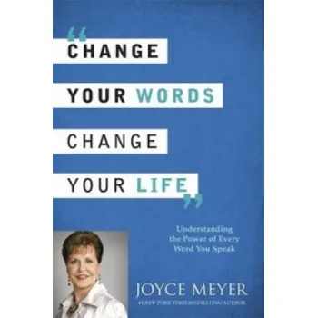 Cizojazyčná kniha Change Your Words, Change Your Life (Joyce Meyer)(Brožovaná)