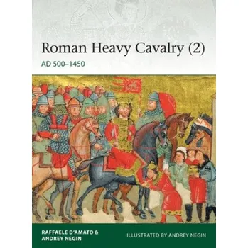 Cizojazyčná kniha Roman Heavy Cavalry (2) (Raffaele D'Amato,Andrey Negin)(Brožovaná)