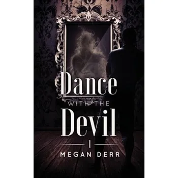 Cizojazyčná kniha Dance with the Devil (Megan Derr)(Brožovaná)