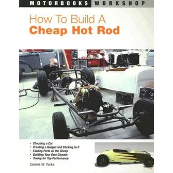 How to Build a Cheap Hot Rod (Dennis Parks)(Brožovaná)