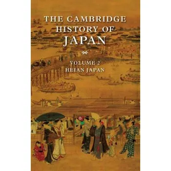 Cambridge History of Japan (Donald H. ShivelyWilliam H. McCullough)(Pevná)