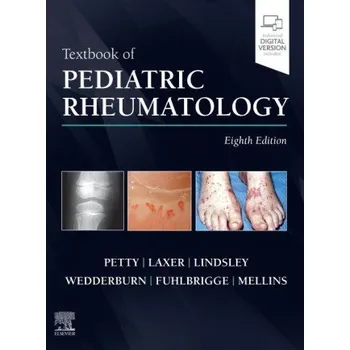 Textbook of Pediatric Rheumatology (Petty,Ross E,MD,PhD,FRCPC,Dr.,Laxer,Ronald M.,M.D.,Lindsley,Carol B,MD,FAAP,MACR,Wedderburn,Lucy,BA,MBBS,MRCP,PhD,Robert c. Fuhlbrigge,Elizabeth D. Mellins)(Pevná)