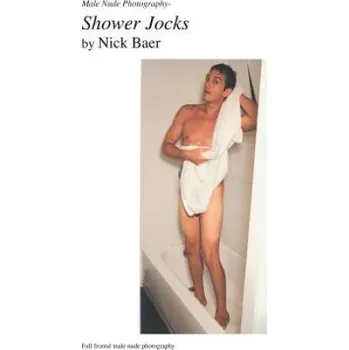 Cizí jazyk Male Nude Photography- Shower Jocks (Nick Baer)(Brožovaná)