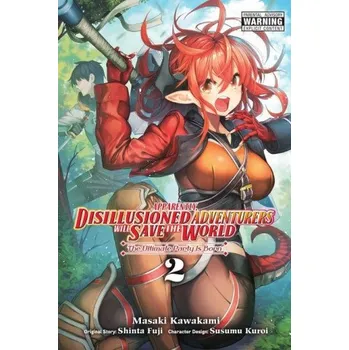 Cizojazyčná kniha Apparently, Disillusioned Adventurers Will Save the World, Vol. 2 (manga) (Shinta Fuji)(Brožovaná)