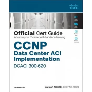 Cizojazyčná kniha CCNP Data Center Application Centric Infrastructure 300-620 Dcaci Official Cert Guide (Pevná)