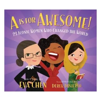 A is for Awesome! (Eva Chen,Derek Desierto)(Leporelo)