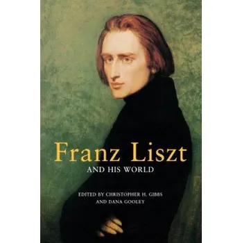 Cizojazyčná kniha Franz Liszt and His World (Christopher H Gibbs)(Brožovaná)