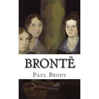 Kniha Brontë: A Biography of the Literary Family (Paul Brody,Lifecaps)(Brožovaná)