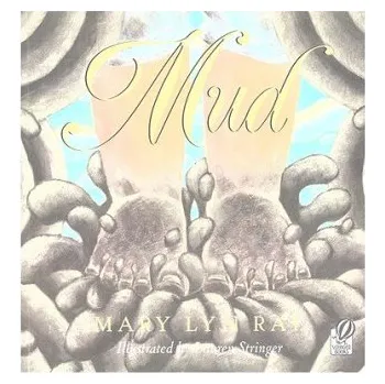 Cizojazyčná kniha Mud (Mary Lyn Ray,Lauren Stringer)(Brožovaná)