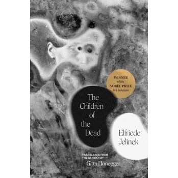 Umění The Children of the Dead (Elfriede Jelinek,Gitta Honegger)(Pevná)