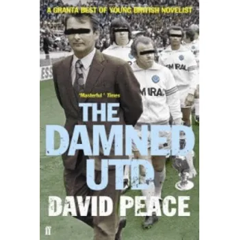 Damned Utd (David Peace)(Brožovaná)