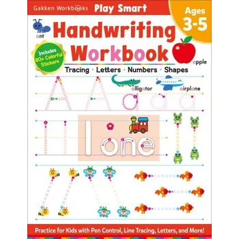 Anglický jazyk Play Smart Learn to Write Workbook Ages 3-5: Tracing, Letters, Numbers, Shapes: Handwriting Practice: Preschool Activity Book with Stickers (GAKKEN EARLY CHILDHOOD EXPERTS)(Brožovaná)