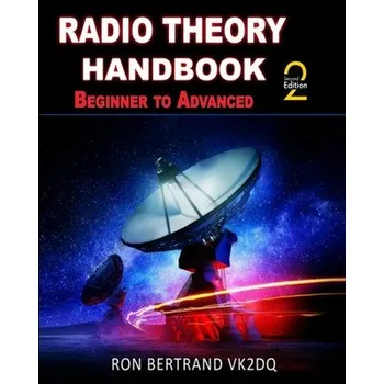Cizojazyčná kniha Radio Theory Handbook - Beginner to Advanced (Ron Bertrand)(Brožovaná)