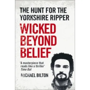 Cizojazyčná kniha Wicked Beyond Belief (Michael Bilton)(Brožovaná)