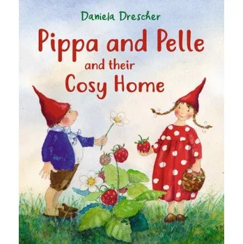 První čtění Pippa and Pelle and Their Cosy Home (Daniela Drescher)(Leporelo)