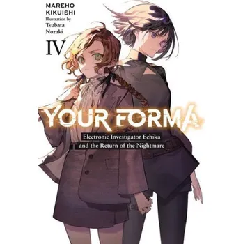 Beletrie pro dospělé Your Forma, Vol. 4 (Kikuishi)(Brožovaná)