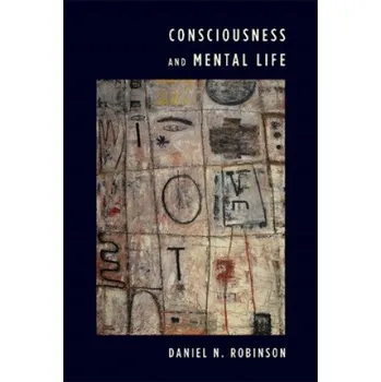 Cizojazyčná kniha Consciousness and Mental Life (D N Robinson)(Pevná)