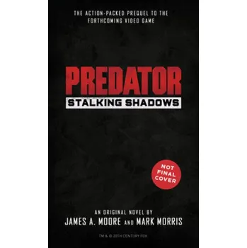 Predator: Stalking Shadows (Mark Morris)(Brožovaná)
