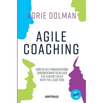 Agile Coaching, the Dutch way (Brožovaná)