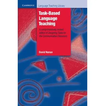 Cizí jazyk Task-Based Language Teaching (David (The University of Hong Kong) Nunan)(Brožovaná)