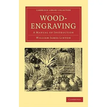 Učebnice Wood-Engraving (William James Linton)(Brožovaná)
