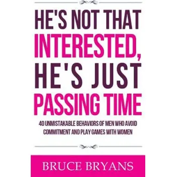 Cizojazyčná kniha He's Not That Interested, He's Just Passing Time (Bruce Bryans)(Brožovaná)