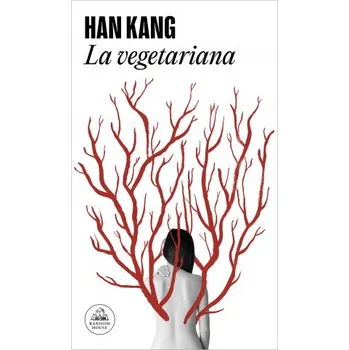 Beletrie pro dospělé La vegetariana (Han Kang)(Kniha)