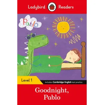 Cizojazyčná kniha Ladybird Readers Level 1 - Pablo - Goodnight Pablo (ELT Graded Reader) (Ladybird,Pablo)(Brožovaná)